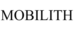 MOBILITH trademark