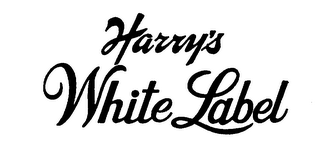 HARRY'S WHITE LABEL