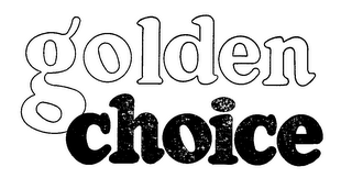 GOLDEN CHOICE trademark