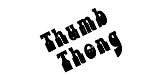 THUMB THONG