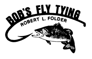 BOB'S FLY TYING ROBERT L. FOLDER trademark