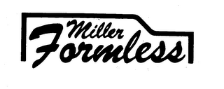 MILLER FORMLESS trademark