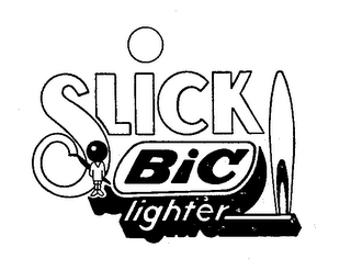 SLICK BIC LIGHTER