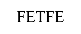 FETFE