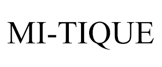 MI-TIQUE trademark