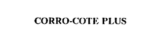 CORRO-COTE PLUS trademark