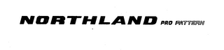 NORTHLAND PRO PATTERN trademark
