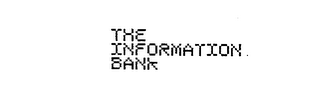 THE INFORMATION BANK