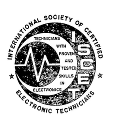 INTERNATIONAL SOCIETY OF CERTIFIED ELECTRONIC TECHNICIANS TECHNICIANS WITH PROVEN AND TESTED SKILLS IN ELECTRONICS ISCET