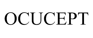 OCUCEPT trademark