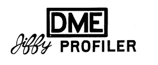 DME JIFFY PROFILER trademark