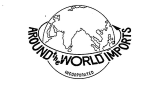 AROUND THE WORLD IMPORTS INCORPORATED