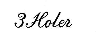 3 HOLER trademark
