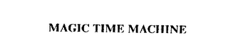 MAGIC TIME MACHINE trademark