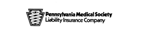 PENNSYLVANIA MEDICAL SOCIETY LIABILITY INSURANCE COMPANY