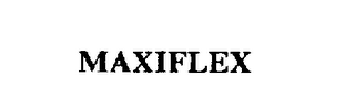 MAXIFLEX trademark