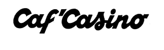 CAF'CASINO trademark