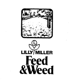 LILLY MILLER FEED & WEED