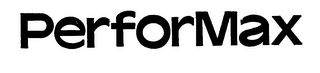PERFORMAX