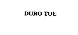 DURO TOE trademark
