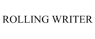 ROLLING WRITER trademark