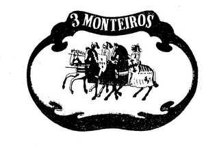 3 MONTEIROS