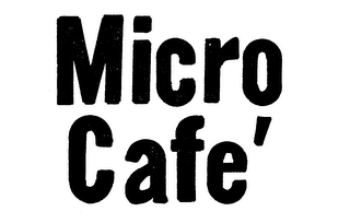 MICRO CAFE