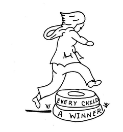 EVERY CHILD A WINNER trademark