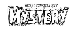 THE HOUSE OF MYSTERY