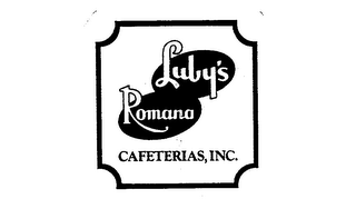 LUBY'S ROMANA CAFETARIAS INC.