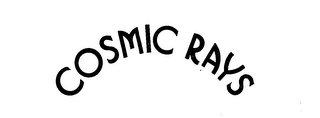 COSMIC RAYS