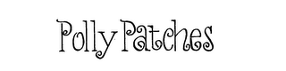 POLLY PATCHES