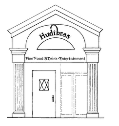 HUDIBRAS FINE FOOD & DRINK - ENTERTAINMENT