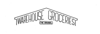 WAREHOUSE GROCERIES THE ORIGINAL trademark