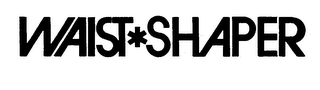 WAIST SHAPER trademark
