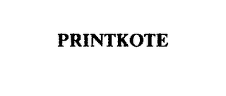 PRINTKOTE trademark