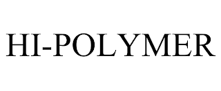 HI-POLYMER trademark