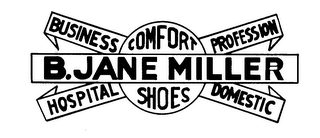 B. JANE MILLER COMFORT SHOES BUSINESS PROFESSION HOSPITAL DOMESTIC