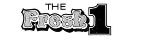 THE FRESH 1