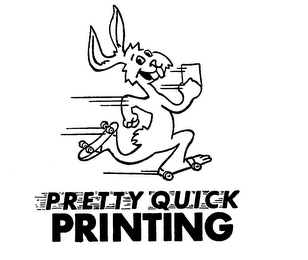 PRETTY QUICK PRINTING