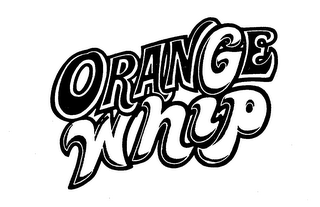 ORANGE WHIP trademark