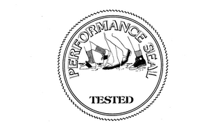 PERFORMANCE SEAL TESTED