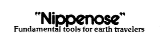 "NIPPENOSE" FUNDAMENTAL TOOLS FOR EARTH TRAVELERS