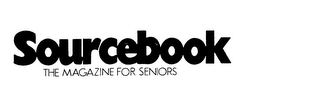 SOURCEBOOK THE MAGAZINE FOR SENIORS