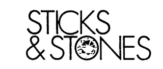 STICKS & STONES