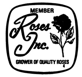 ROSES, INC.  MEMBER GROWER OF QUALITY ROSES