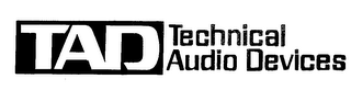 TAD TECHNICAL AUDIO DEVICES