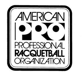 AMERICAN PRO PROFESSIONAL RAQUETBALL ORGANIZATION