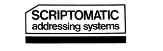 SCRIPTOMATIC ADDRESSING SYSTEMS