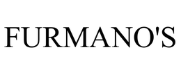 FURMANO'S